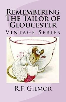 Paperback Remembering The Tailor of Gloucester: Vintage Series Book