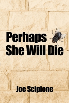 Paperback Perhaps She Will Die Book