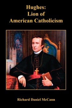 Paperback Hughes: Lion of American Catholicism Book