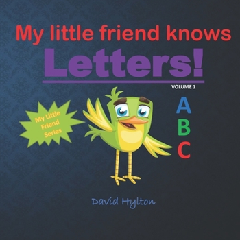 Paperback My Little Friend Knows Letters! Book