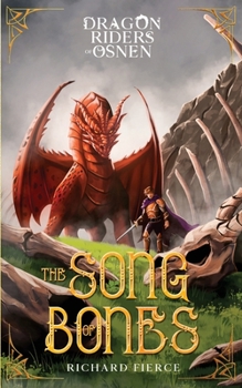 Paperback The Song of Bones: Dragon Riders of Osnen Book 11 Book