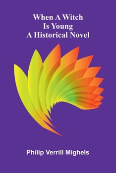 Paperback When a witch is young: a historical novel Book