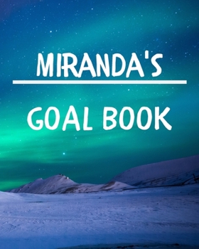 Paperback Miranda's Goal Book: New Year Planner Goal Journal Gift for Miranda / Notebook / Diary / Unique Greeting Card Alternative Book