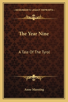 The Year Nine: A Tale of the Tyrol