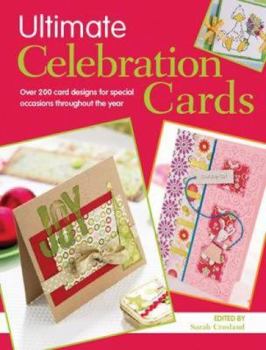 Paperback Ultimate Celebration Cards: Over 200 Card Designs for Celebrations Throughout the Year Book