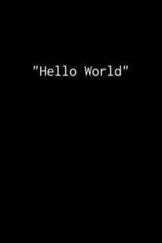 "Hello World": Notebook for Programmers