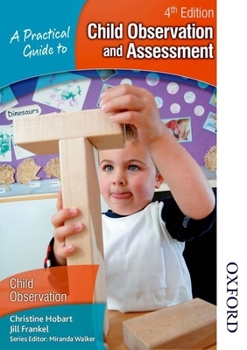 Paperback A Practical Guide to Child Observation and Assessment 4th Edition Book