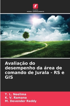 Avaliação do desempenho da área de comando de Jurala - RS e GIS (Portuguese Edition)