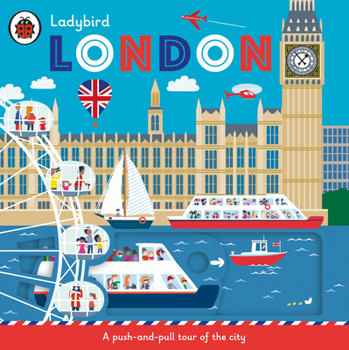 Paperback Ladybird London: A Push-And-Pull Tour of the City Book