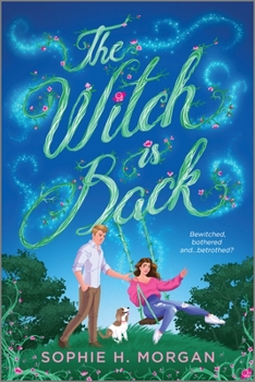 Paperback The Witch Is Back: An Opposites-Attract Grumpy Sunshine Witch Romance Book