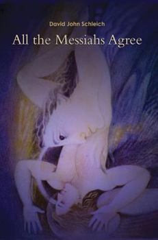 Hardcover All the Messiahs Agree Book
