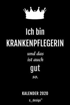 Kalender 2020 f�r Krankenpfleger / Krankenpflegerin: Wochenplaner / Tagebuch / Journal f�r das ganze Jahr: Platz f�r Notizen, Planung / Planungen / Planer, Erinnerungen und Spr�che