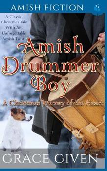Paperback Amish Drummer Boy: A Christmas Journey of the Heart Book