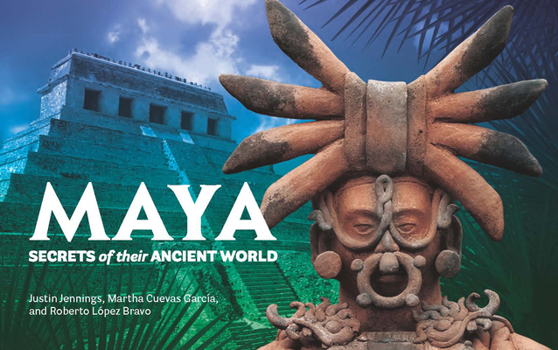Hardcover Maya: Secrets of Their Ancient World Book