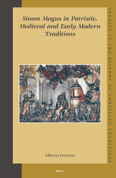 Hardcover Simon Magus in Patristic, Medieval and Early Modern Traditions Book