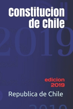 Paperback Constitucion de Chile: edicion 2019 [Spanish] Book