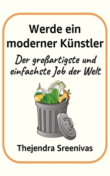 Paperback Werde ein moderner Künstler: Der großartigste und einfachste Job der Welt [German] Book