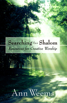 Paperback Searching for Shalom: Resources for Creative Worship Book