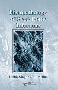 Paperback Histopathology of Seed-Borne Infections Book