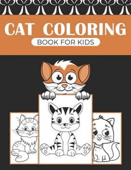 cat coloring book for kids: Funny activity Book for children's Great gift for Little kids Boys & Girls,
