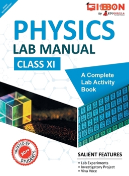 Paperback Physics Lab Manual Class XI According to the latest CBSE syllabus and other State Boards following the CBSE curriculum Book