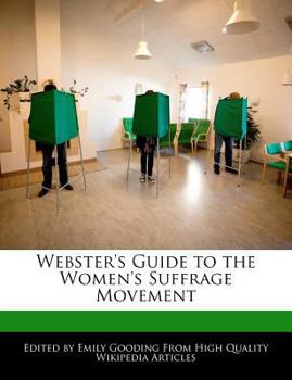 Paperback Webster's Guide to the Women's Suffrage Movement Book