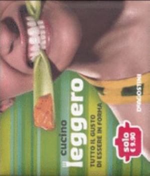 Hardcover Cucino leggero. Tutto il gusto di essere in forma [Italian] Book