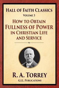 HOW TO OBTAIN FULNESS OF POWER.