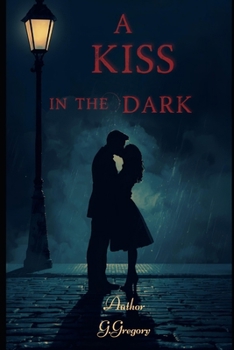 A Kiss in the Dark
