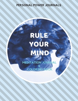 Paperback Rule Your Mind: Meditation Journal & Coloring Book
