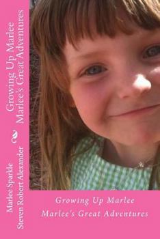 Paperback Growing Up Marley: Marlee's First 9 Years Book