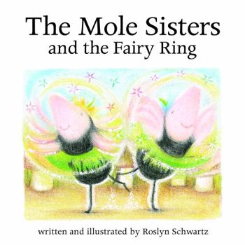 Hardcover The Mole Sisters and Fairy Ring Book