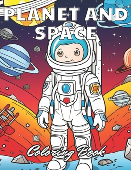 Planet and Space Coloring Book: Calming and Adorable Designs for All Ages