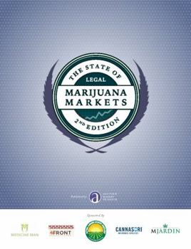Hardcover The State of Legal Marijuana Markets 2nd Edition Book