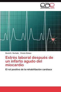 Paperback Estrés laboral después de un infarto agudo del miocardio [Spanish] Book