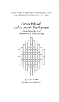 Hardcover Korean Political and Economic Development: Crisis, Security, and Institutional Rebalancing Book