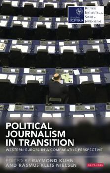 Paperback Political Journalism in Transition: Western Europe in a Comparative Perspective Book