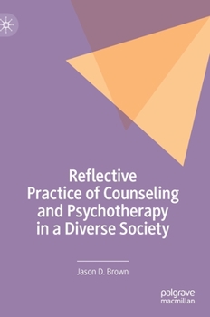 Hardcover Reflective Practice of Counseling and Psychotherapy in a Diverse Society Book