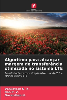 Algoritmo para alcançar margem de transferência otimizada no sistema LTE (Portuguese Edition)