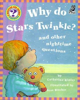 Paperback Why Do Stars Twinkle?: And Other Nighttime Questions Book