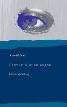 Paperback Hinter blauen Augen: Gedichtsammlung [German] Book