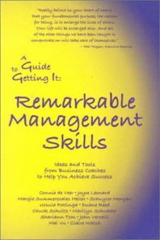 Paperback A Guide to Getting It: Remarkable Management Skills Book