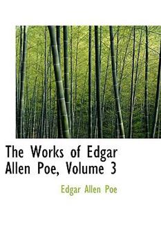 The Works of Edgar Allan Poe Tamerlane Edition Volume III