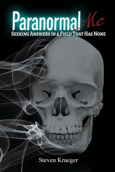Paperback Paranormal Me: Looking For Answers In A Industry That Has None Book