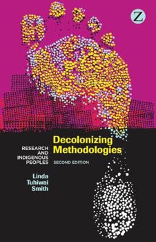 Paperback Decolonizing Methodologies: Research and Indigenous Peoples Book