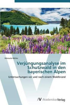 Paperback Verjungungsanalyse Im Schutzwald in Den Bayerischen Alpen [German] Book