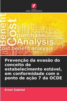 Paperback Prevenção da evasão do conceito de estabelecimento estável, em conformidade com o ponto de ação 7 da OCDE [Portuguese] Book