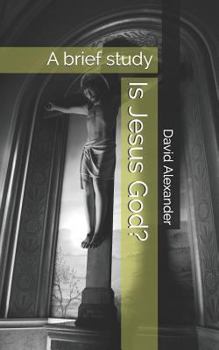Paperback Is Jesus God?: A Brief Study Book