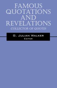 Paperback Famous Quotations and Revelations: Collector of Quotes Book
