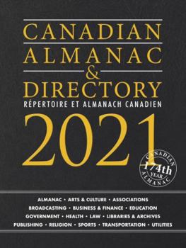 Canadian Almanac & Directory 2021 / Repertoire et Almanach Canadien 2021 (Canadian Almanac and Directory)